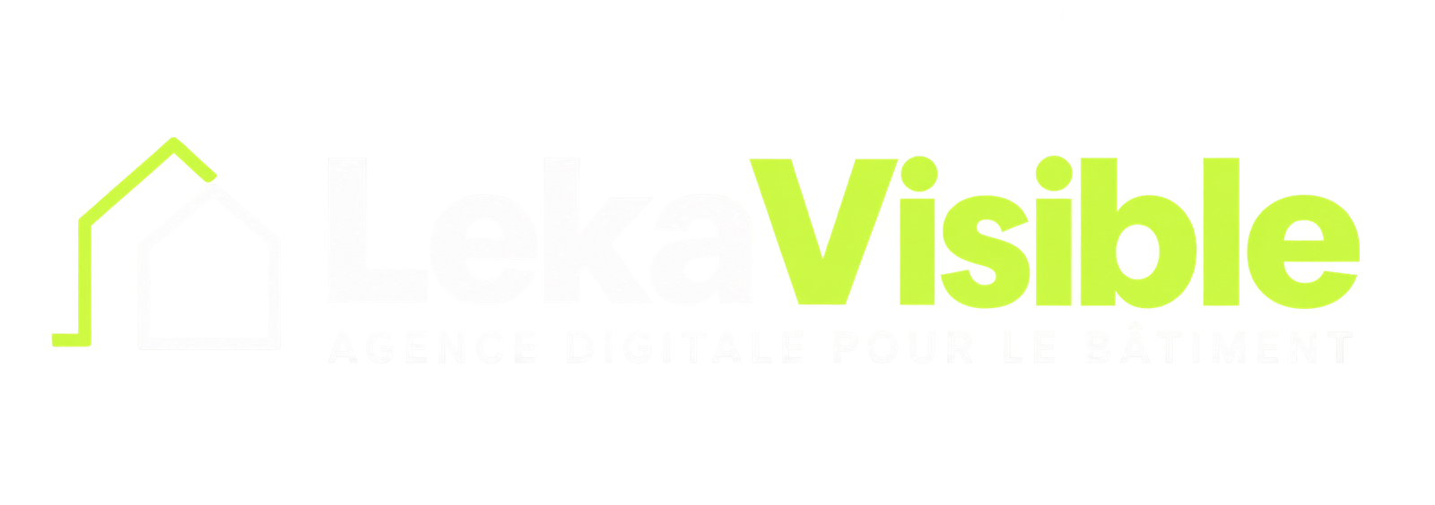 LekaVisible — Agence digitale pour le bâtiment